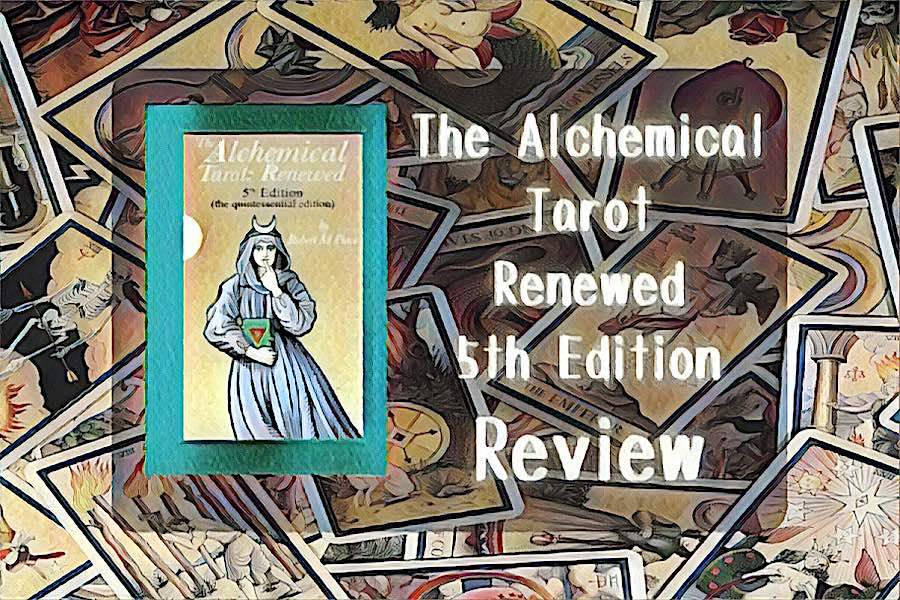 The Alchemical Tarot Renewed 5th Edition（アルケミカルタロットリニューアル5thエディションレビュー）