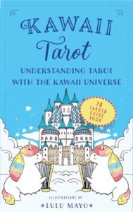Kawaii Tarot Understanding Tarot with the Kawaii Universe（カワイイタロットユニバース）